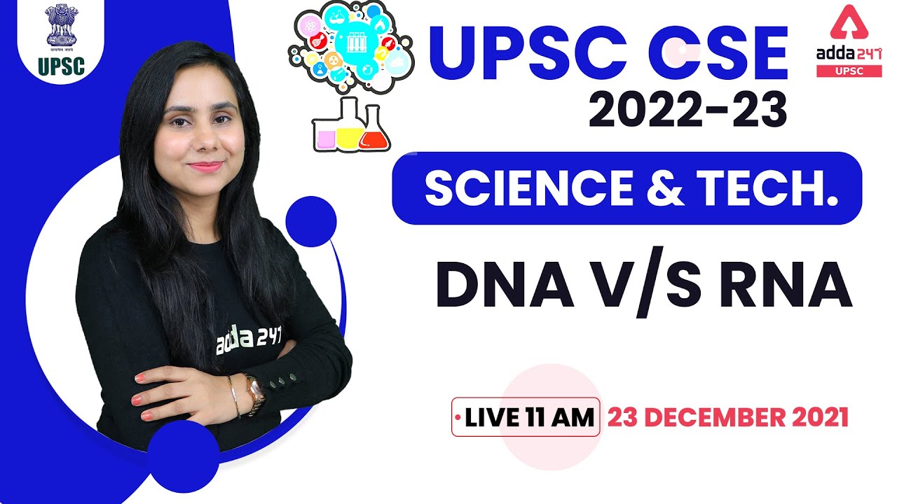 DNA V/S RNA | Science And Technology For UPSC State PSC 2022 #UPSC #SSC #DNA #RNA by Monika Gautam