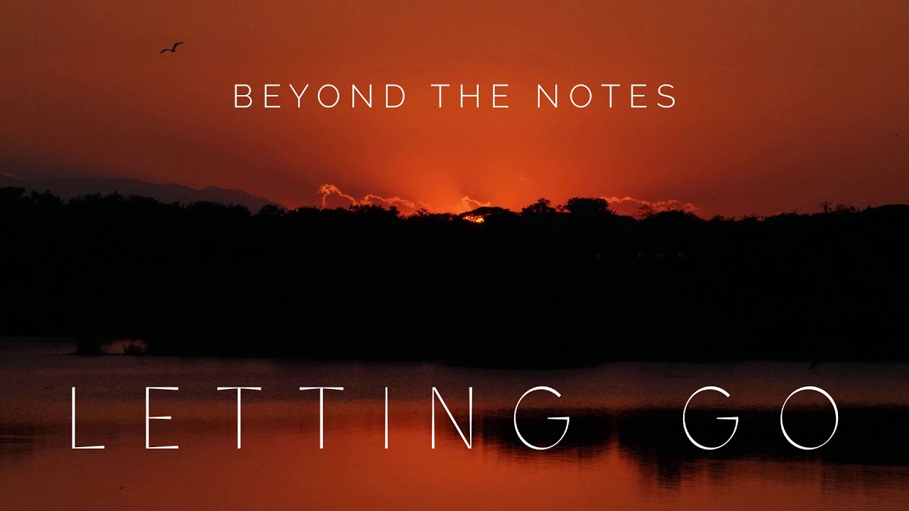 Letting Go - Original by Beyond the Notes