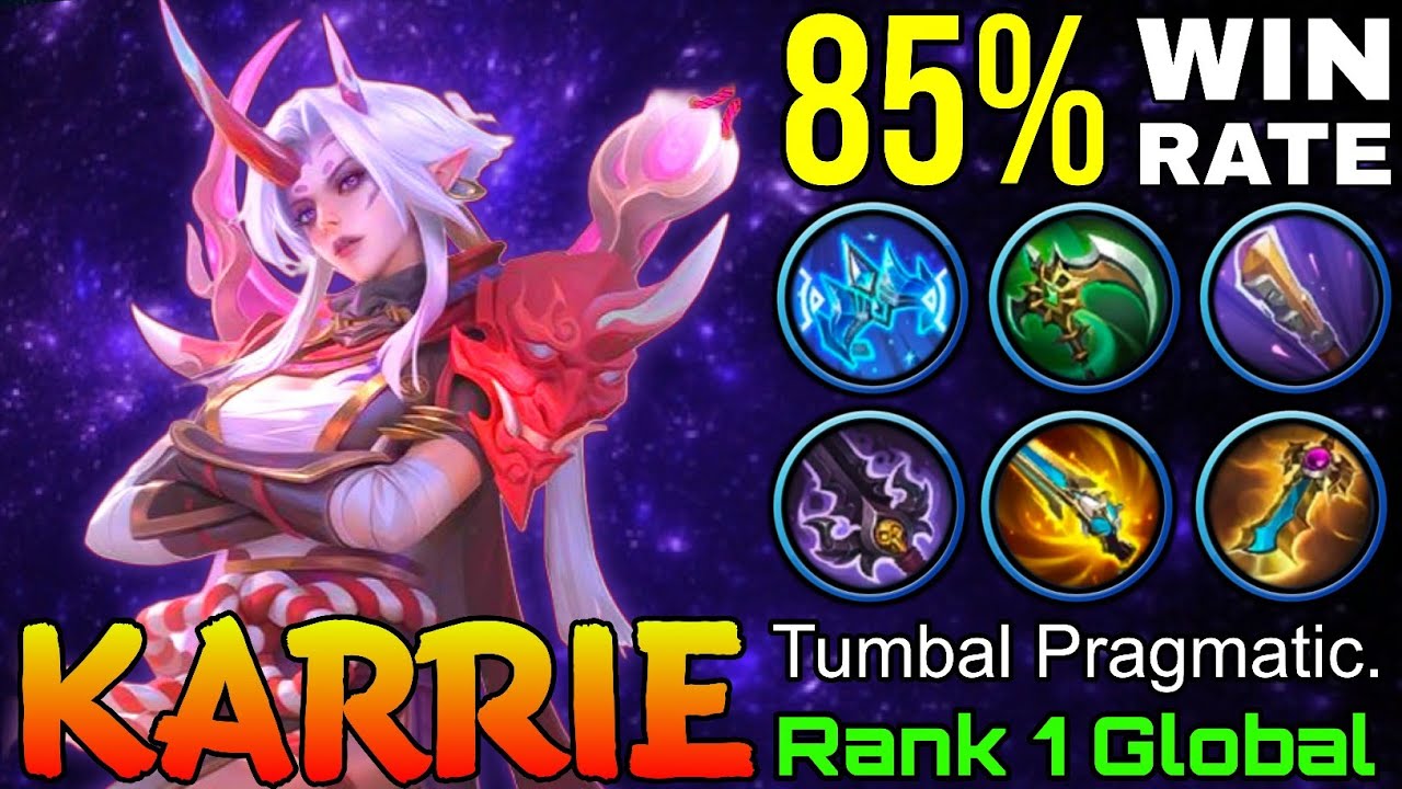 84% Win Rate Karrie Deadly Marksman - Top 1 Global Karrie by Tumbal Pragmatic. - Mobile Legends
