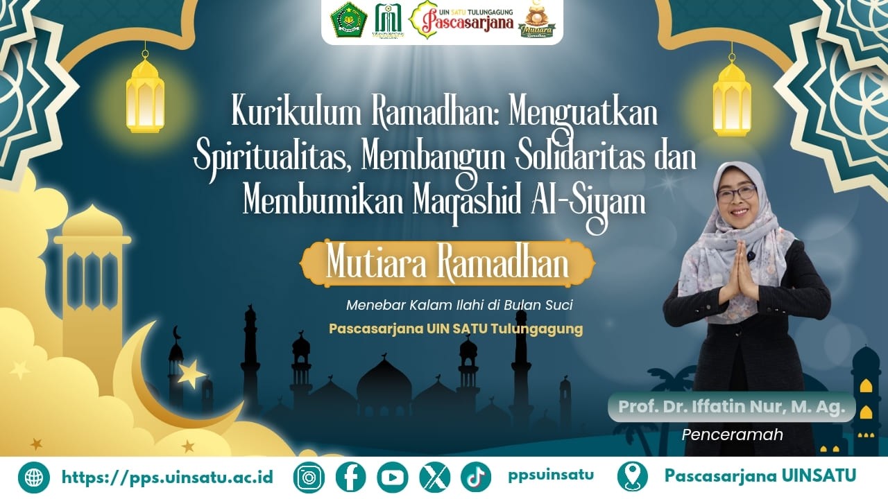 Membangun Solidaritas dan Membumikan Maqashid Al-Siyam    Prof. Dr. Iffatin Nur, M. Ag.