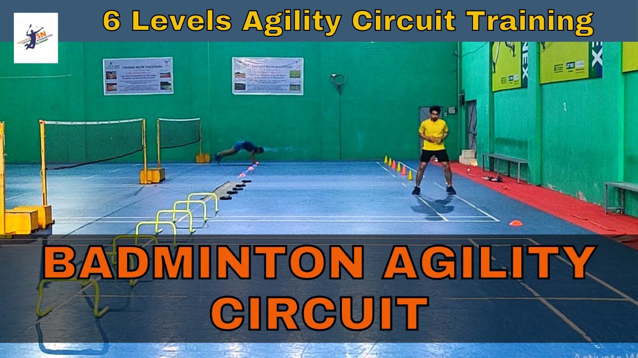 Badminton Agility Circuit Training | 6 Levels Circuit Training