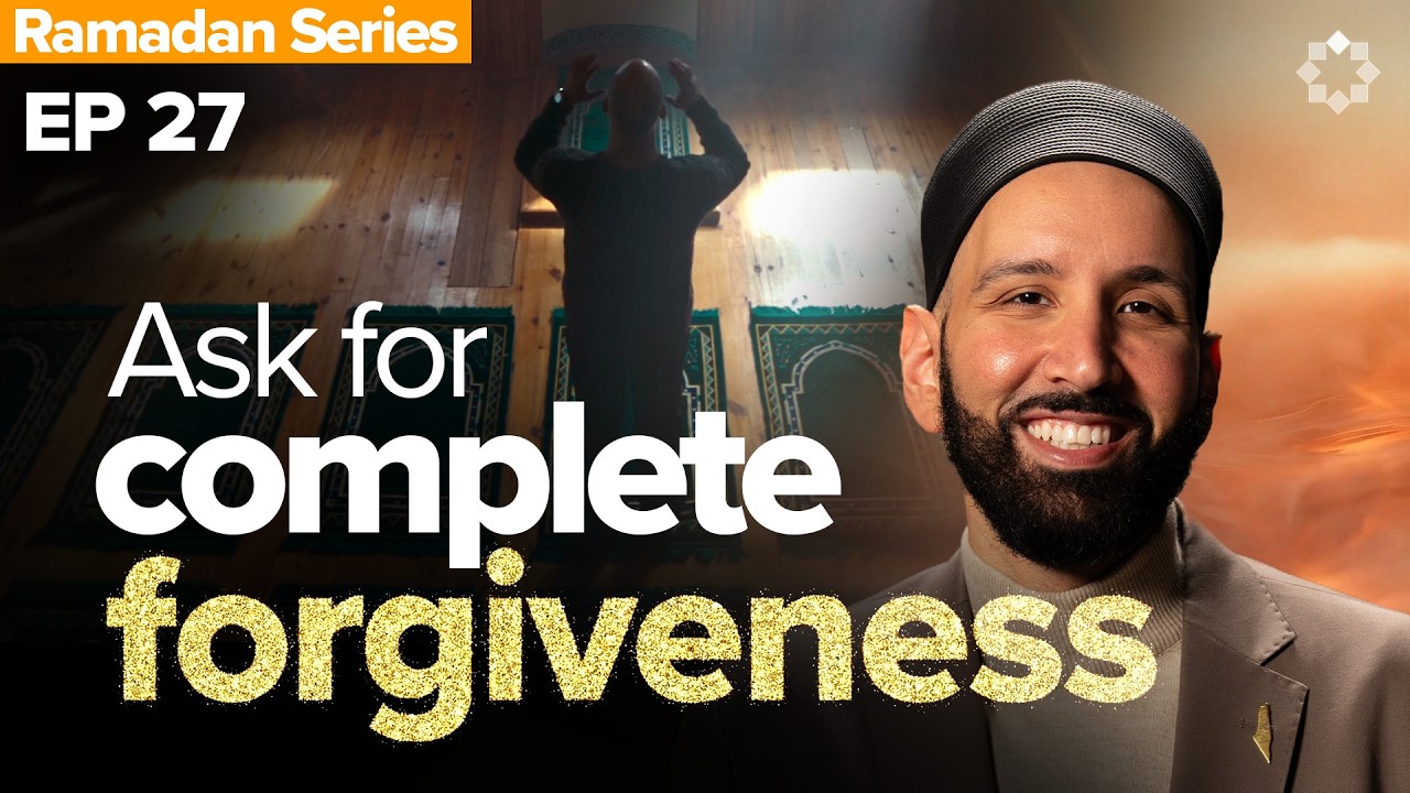 The Name You Call Upon on Laylatul Qadr | Allah’s Names | Dr. Omar Suleiman | Ep. 27