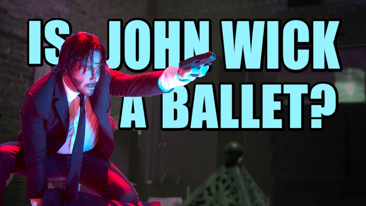 Is John Wick a Ballet?