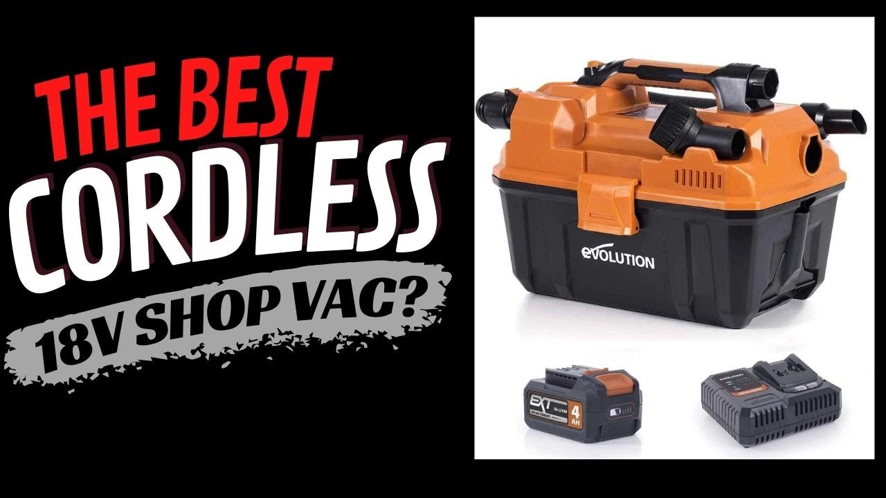 6 Month review - Evolution Tools EXT 18v Lithium Cordless Wet and Dry Shop Vac R11VAC-Li