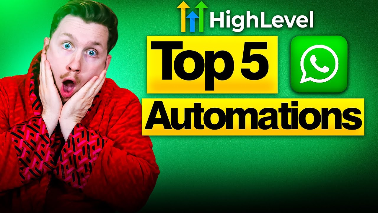 Top 5 WhatsApp Automations on Gohighlevel