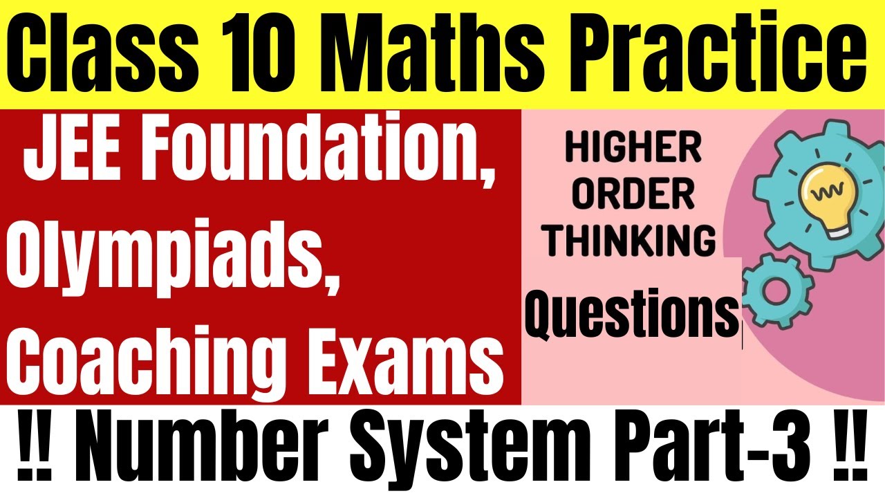 Maths Practice Questions Class 10 | Lecture-8 | JEE Foundation | Olympiads | Coaching Exams
