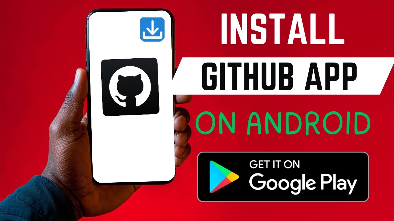 How To Install The Right Github App On Android Smartphone