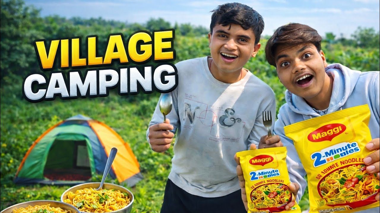 Cooking Maggi in Village Camping Challenge…!!! | गांव में ऐसी मैगी पहली बार बनाई 🔥