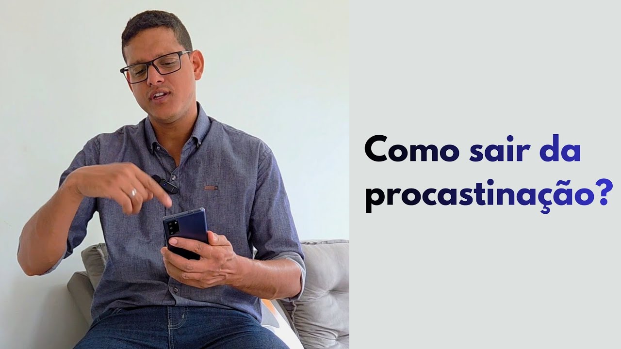 Como sair da procastinação?