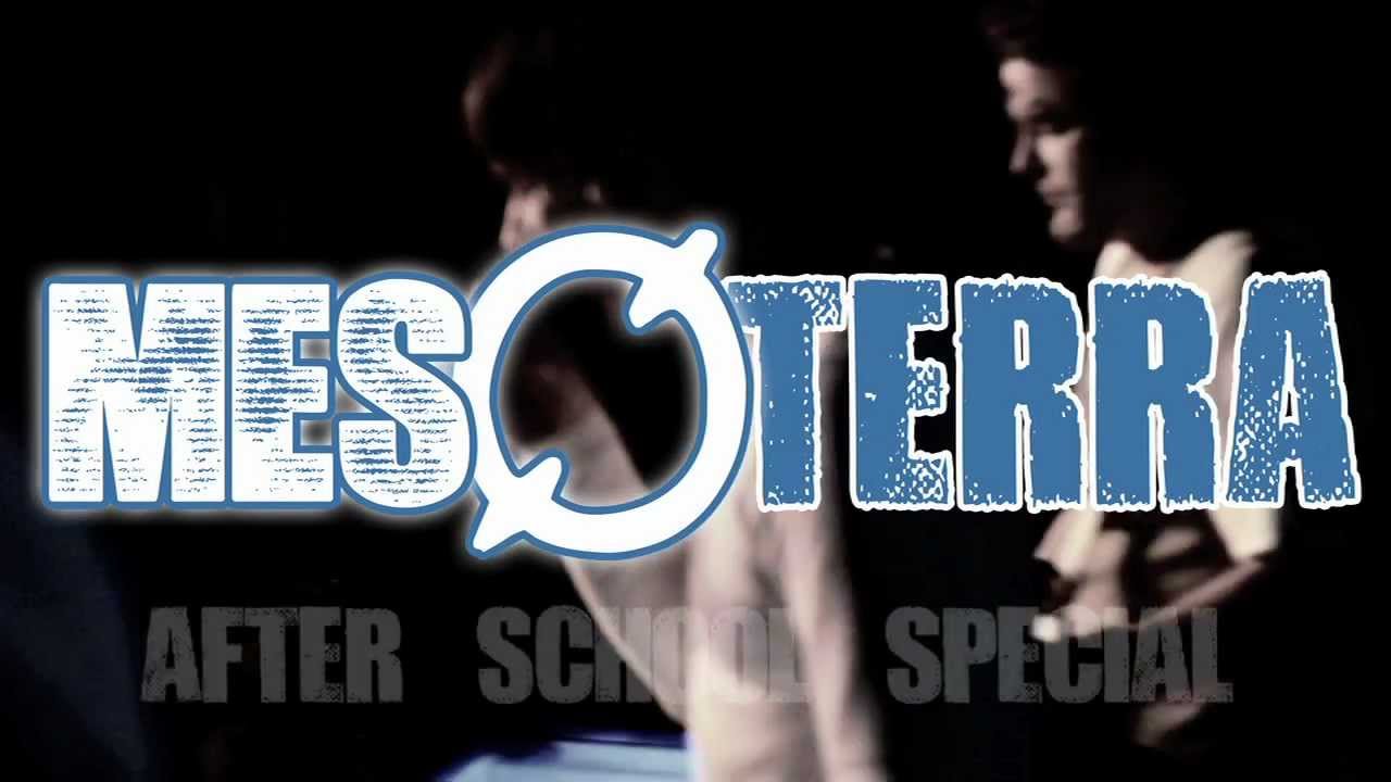 Mesoterra - After School Special