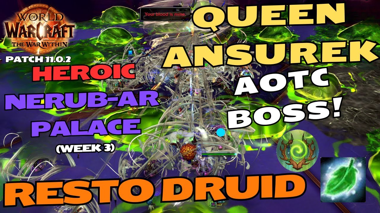 Heroic Queen Ansurek - Resto Druid - Nerub-ar Palace - World of Warcraft The War Within