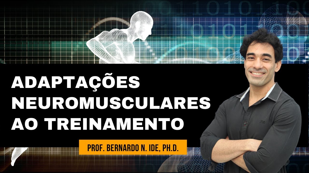 Aula introdutória do curso on-line Adaptações Neuromusculares ao Treinamento de Força e Potência