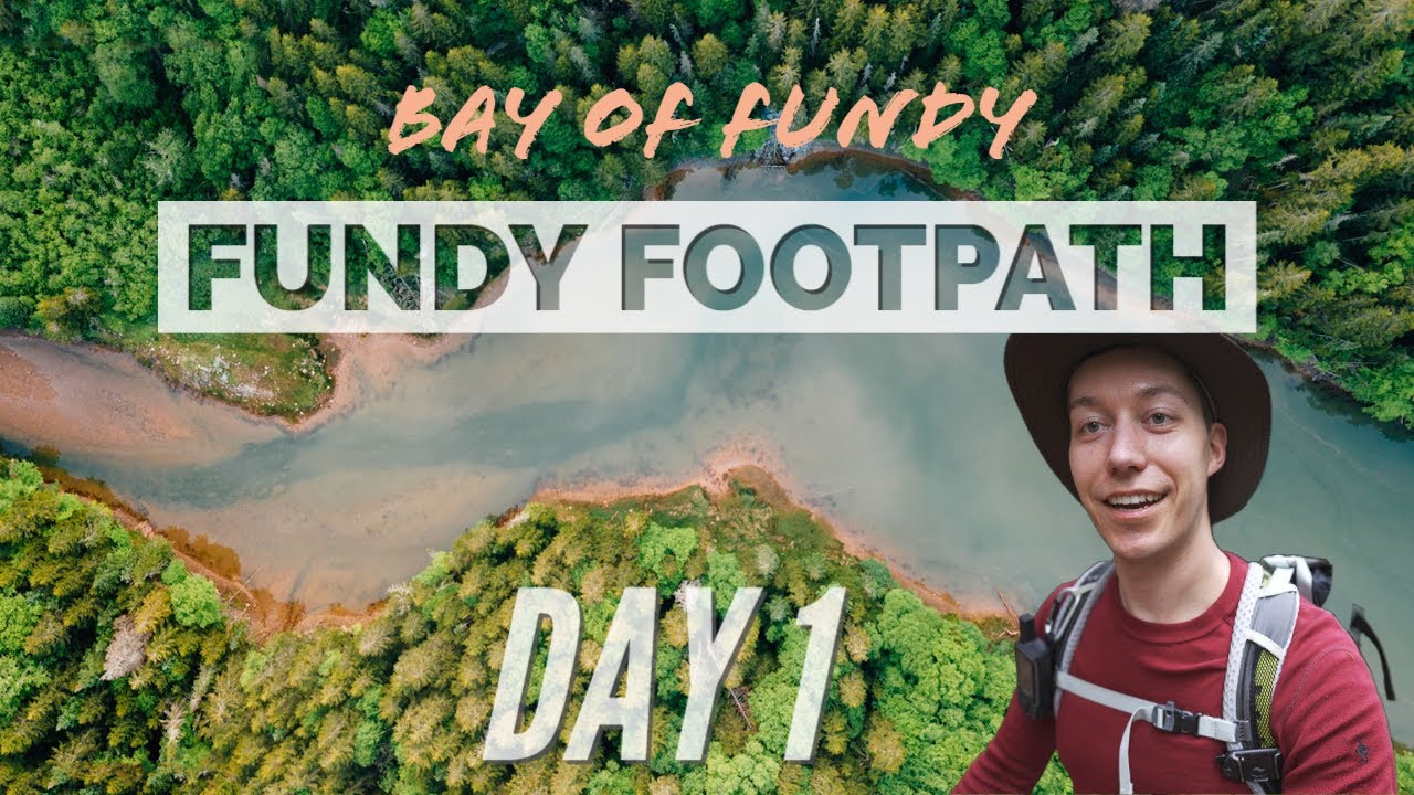 Fundy Footpath, New Brunswick (Day 1) | Come Hike With Me