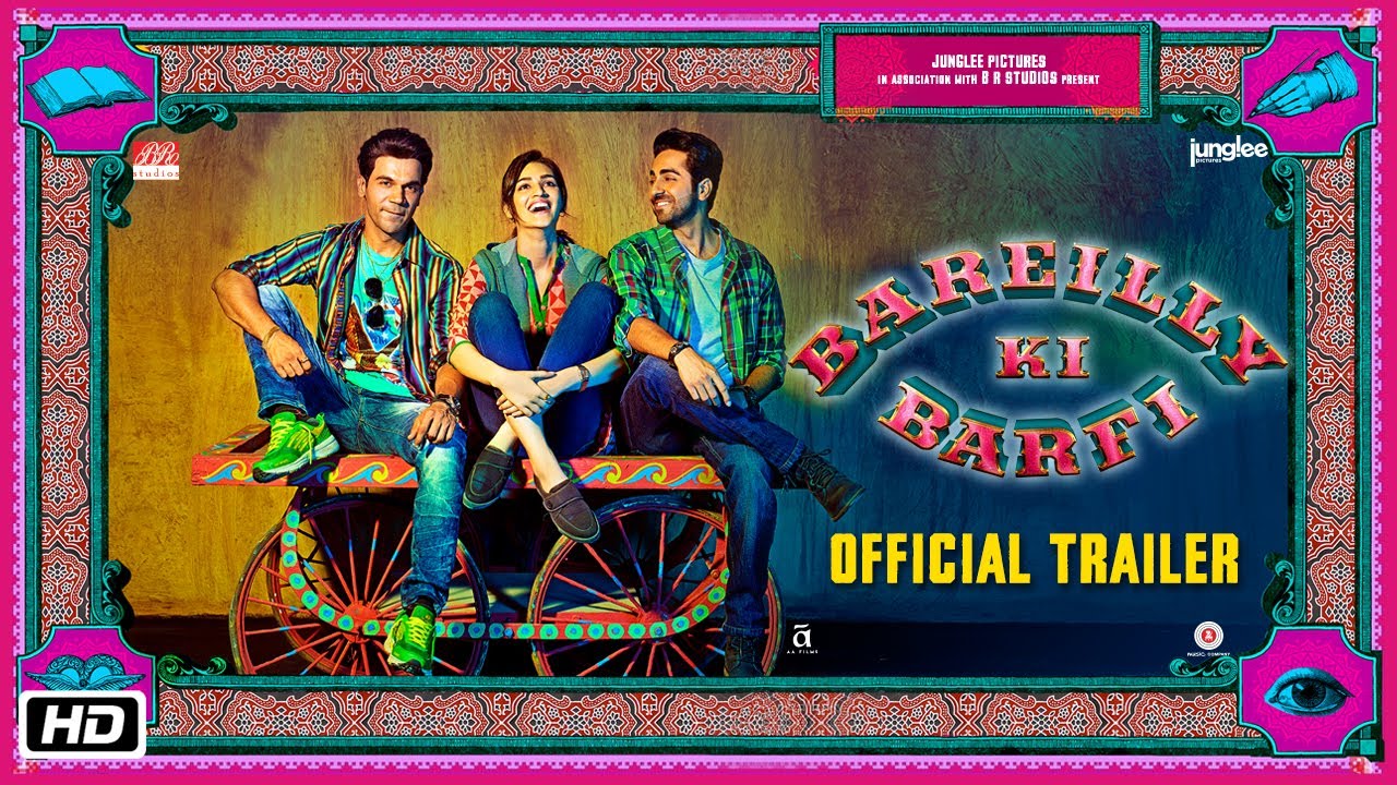 &lsquo;Bareilly Ki Barfi&rsquo; Official Trailer | Kriti Sanon | Ayushmann Khurrana | Rajkummar Rao