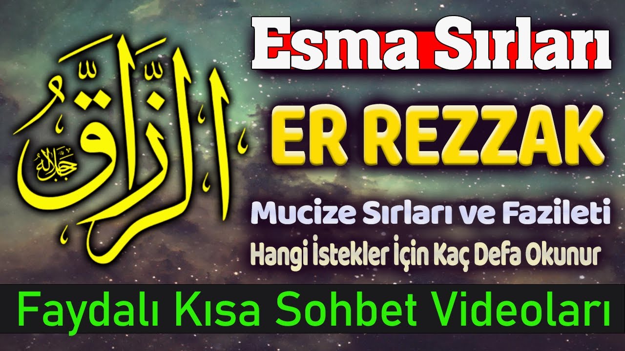 Er Rezzak Esması Faziletleri ve Sırları ESMA&Uuml;L H&Uuml;SNA 18