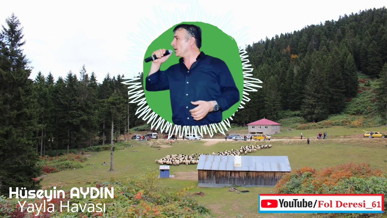 ÇAYAN HÜSEYİN AYDIN - Yayla Havası