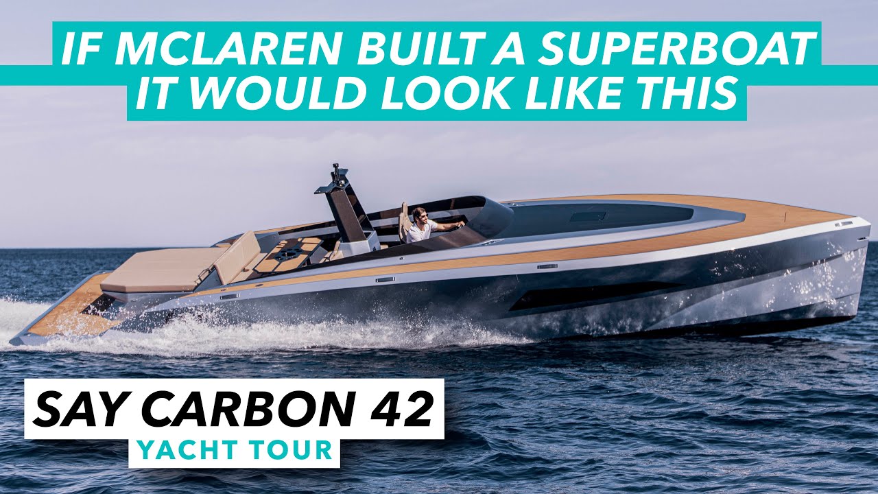 If McLaren built a 50-knot superboat it would look like this | SAY 42 yacht tour | MBY