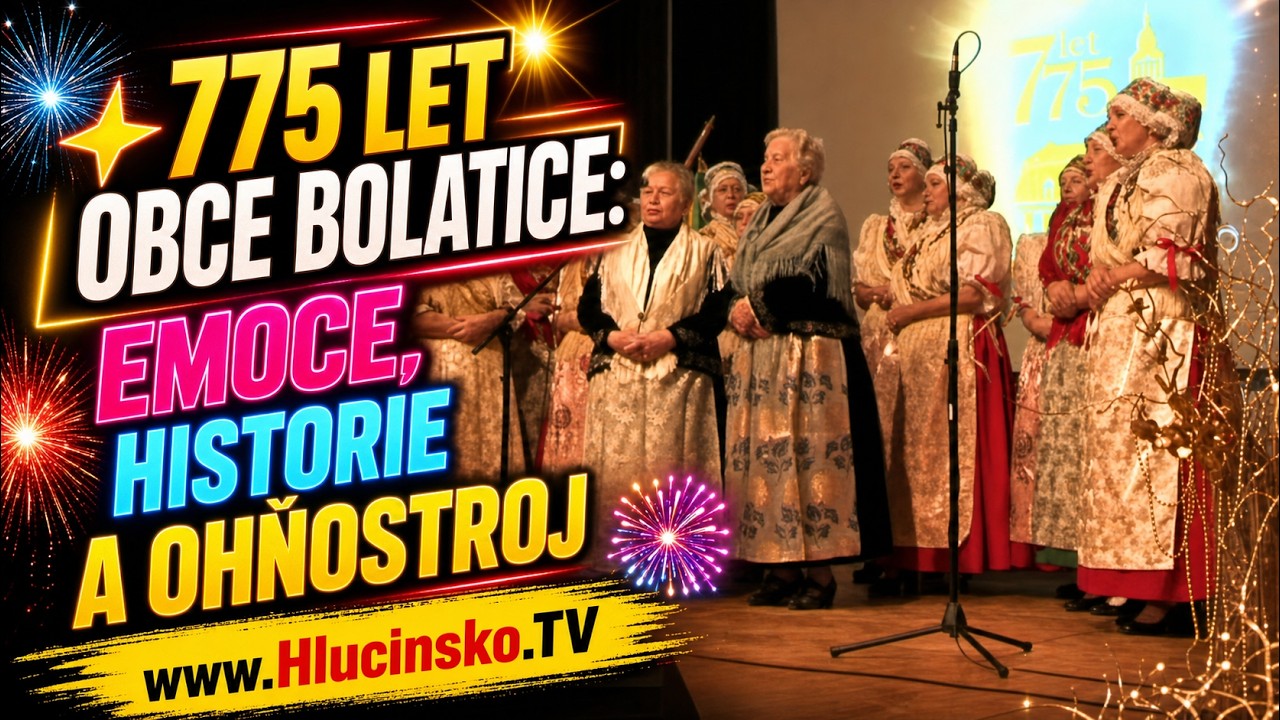 ✨ 775 let obce Bolatice: Emoce, historie a ohňostroj 🎆 │ #Hlucinsko.TV │ @TelevizeHlucinsko