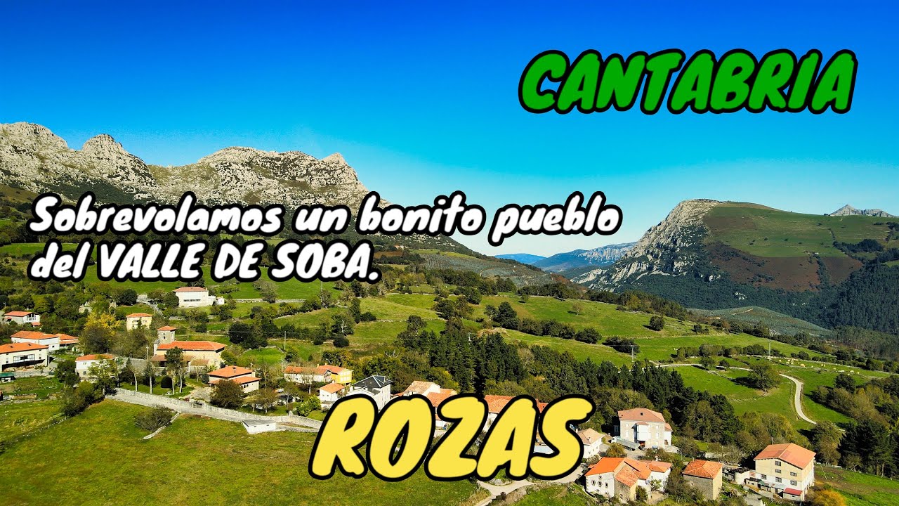 Sobrevolamos ROZAS, un bonito pueblo en el VALLE DE SOBA. CANTABRIA.