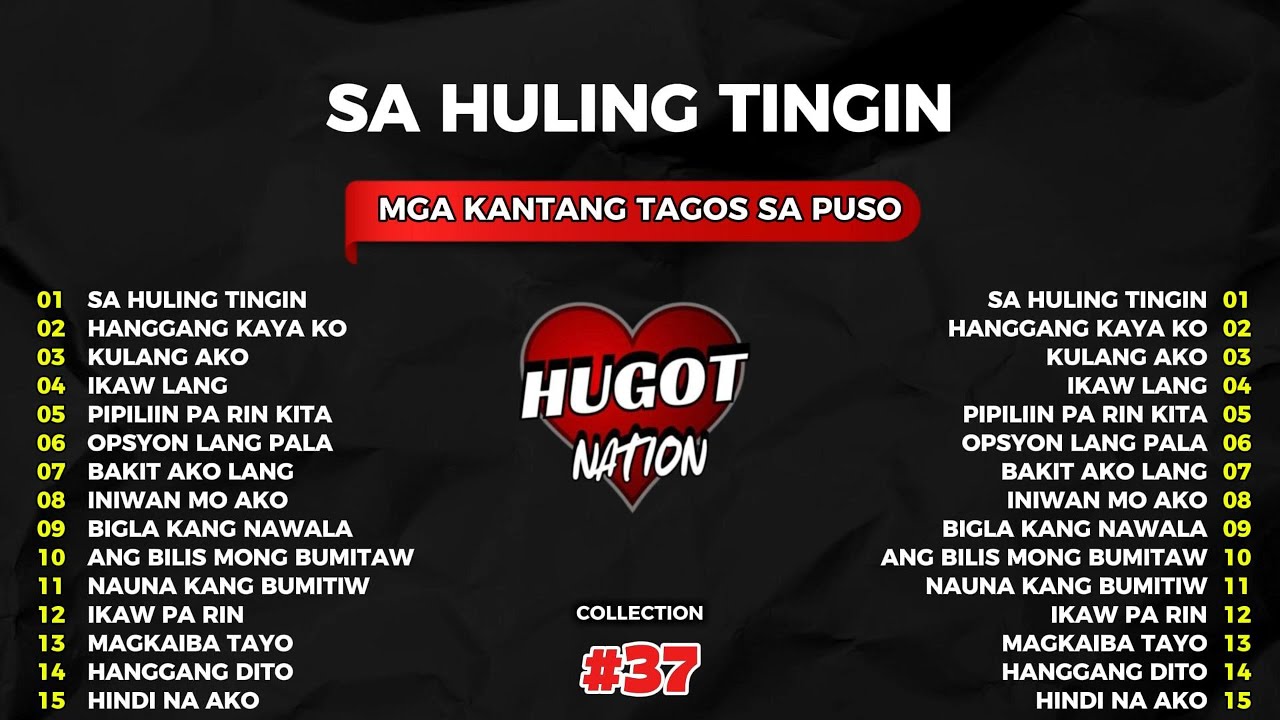 💔【HUGOT SONGS #37】 – “SA HULING TINGIN” TAGALOG HUGOT PLAYLIST 2026 |  Hugot Nation