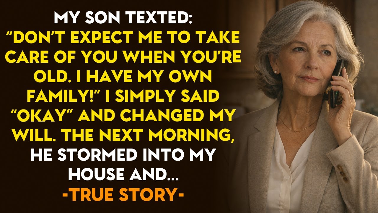 HER STORY👵💔My Son Texted “Don’t Expect Me To Take Care Of You When You’re Old. I Have My Own Family”