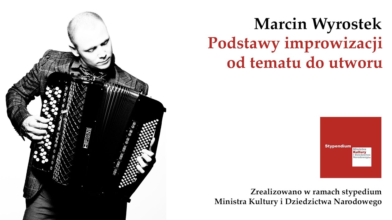 Marcin Wyrostek - Podstawy Improwizacji