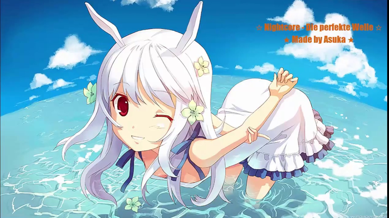 Nightcore - Die perfekte Welle      |AsukaNightcore|
