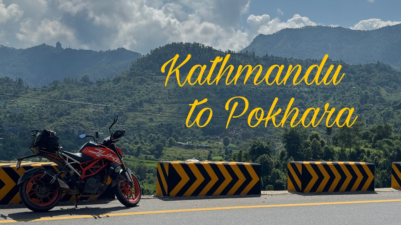 Ride from Kathmandu to Pokhara on Duke 390