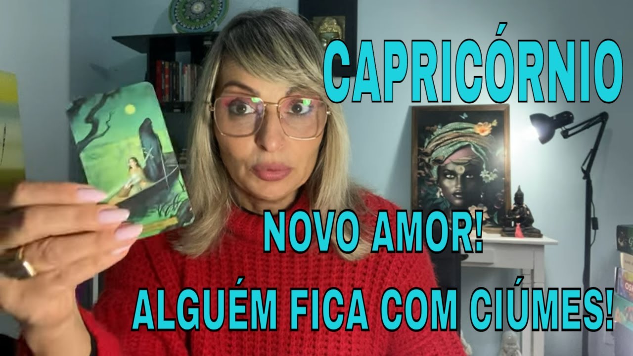 CAPRICÓRNIO ♑️ NOVO AMOR! ALGUÉM DO PASSADO FICA COM CIÚMES!