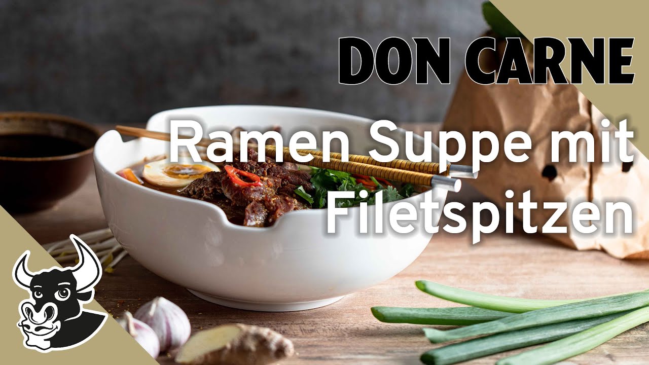 Ramen Suppe mit Filetspitzen 🍜 | REZEPT | DON CARNE