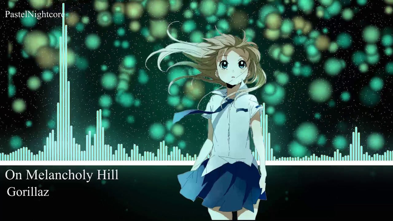 Nightcore - On Melancholy Hill