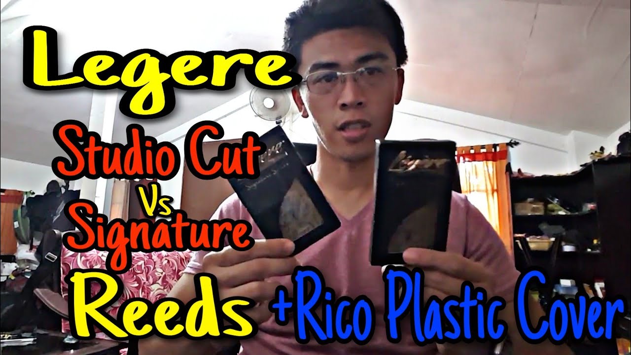 Legere Signature and Studio Cut Reed Comparison