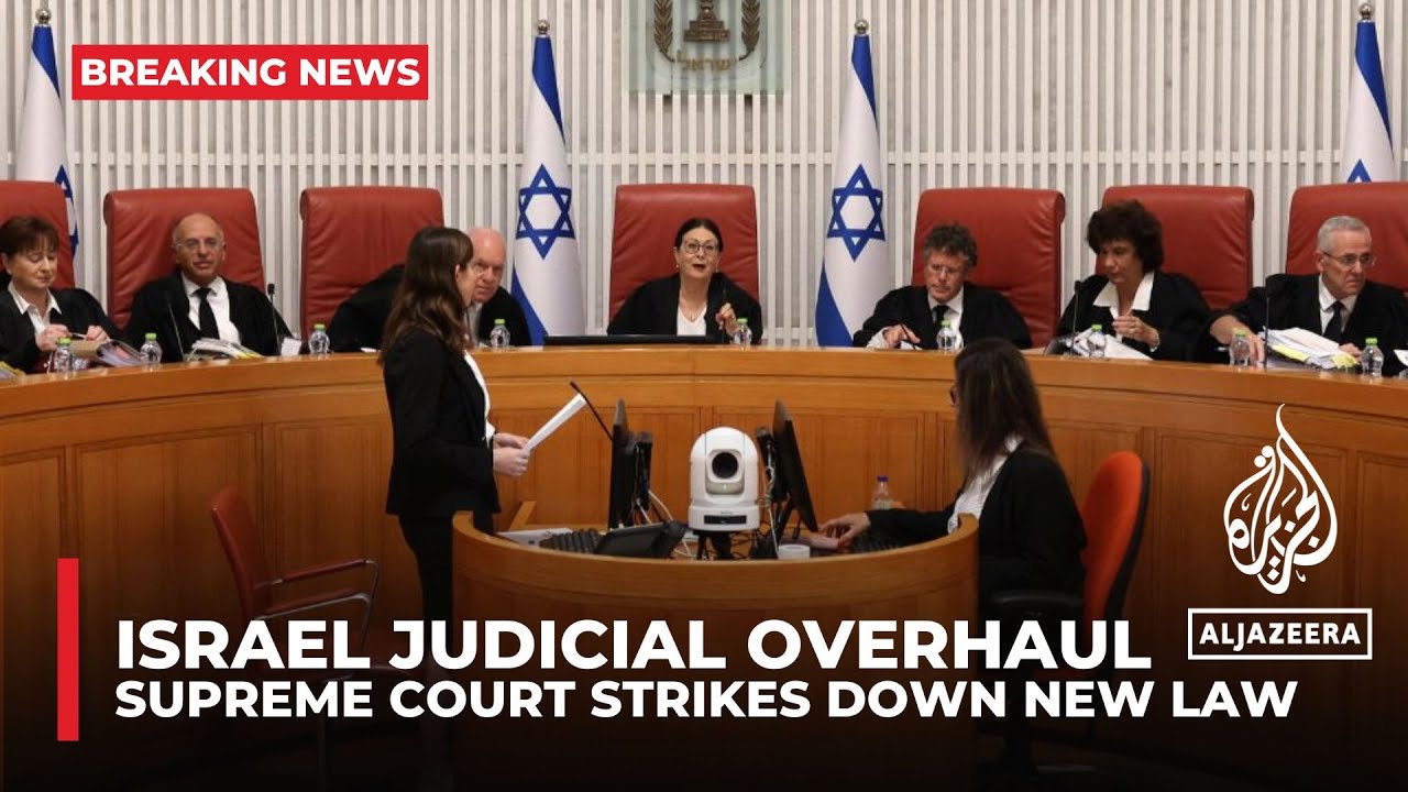 Israeli Supreme Court strikes down Netanyahu’s controversial judicial overhaul law