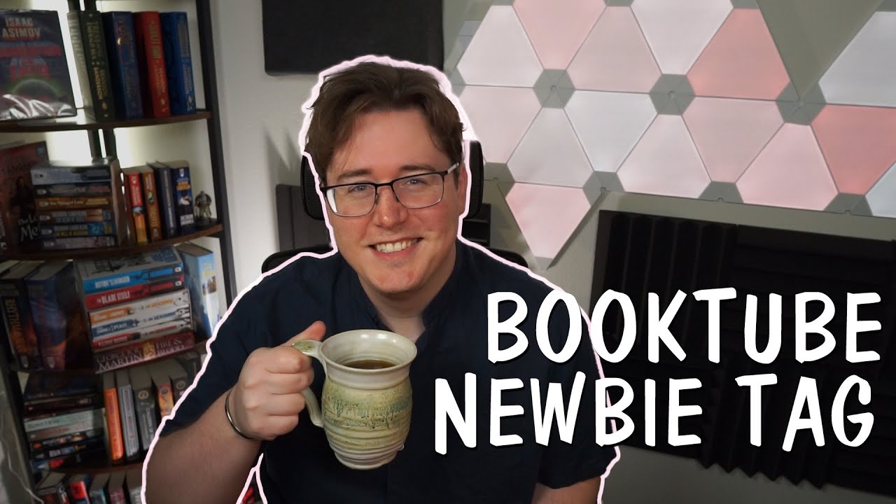 BookTube Newbie Tag 📚