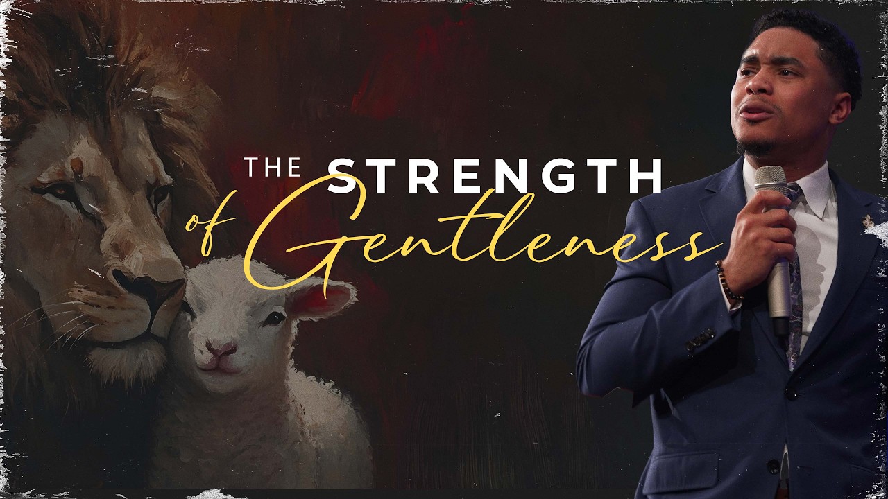 The Strength of Gentleness I Pastor Dale Bronnwe, II