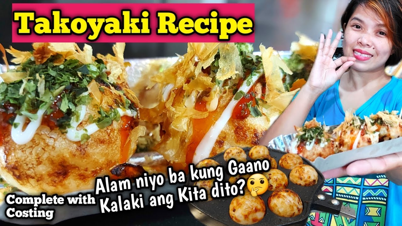 Takoyaki PangNegosyo Recipe Complete With Costing