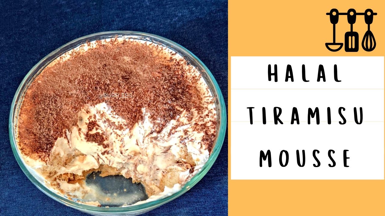 Halal Tiramisu Mousse || (Burp)ees