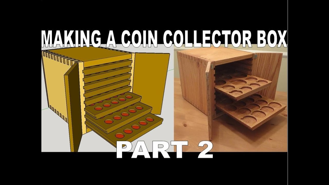 Making a Box using dovetails with trays for collector coins - Part 2