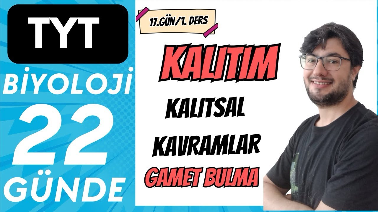 Kalıtsal Kavramlar Gamet Çeşiti Bulma | 22 GÜNDE TYT BİYOLOJİ KAMPI | 2026-27 | 17. Gün 1. Ders