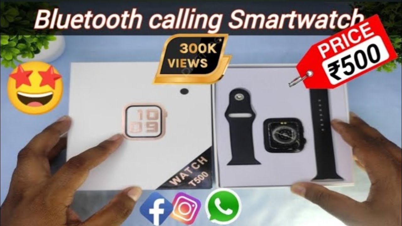 T500 Smartwatch review & unboxing | best budget calling Smartwatch under 500