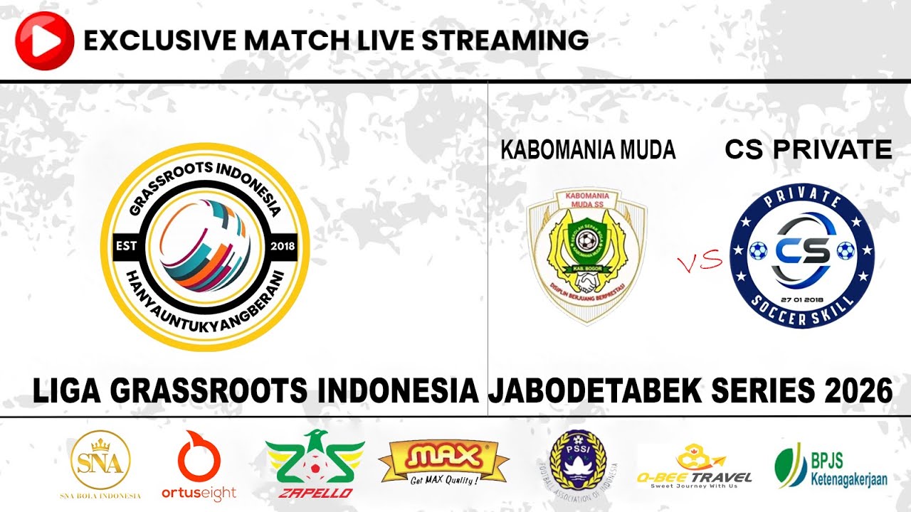 KABOMANIA MUDA SS vs CS PRIVATE | Liga Grassroots Indonesia JABODETABEK Series 2026 LIVE