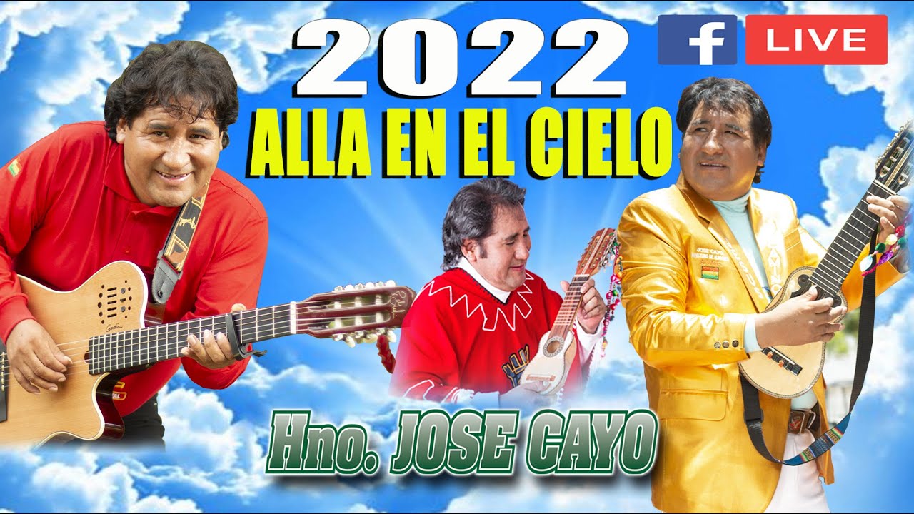 ALLA EN EL CIELO//JOSE CAYO Y SU CHARANGO 2022🇧🇴🇧🇴🇧🇴//VIDEO OFICIAL