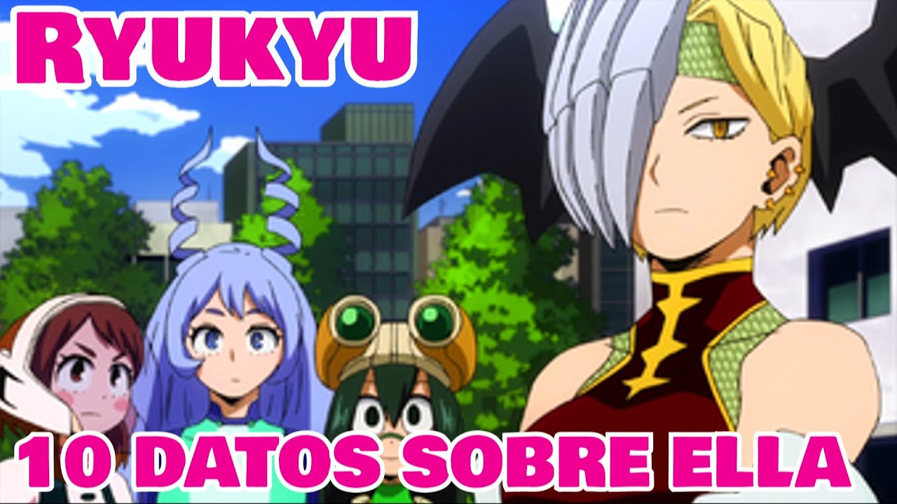 10 Cosas que no sabias de Ryukyu La Segunda Chica  Dragon Blanco de Ojos Azule (MY HERO ACADEMIA)