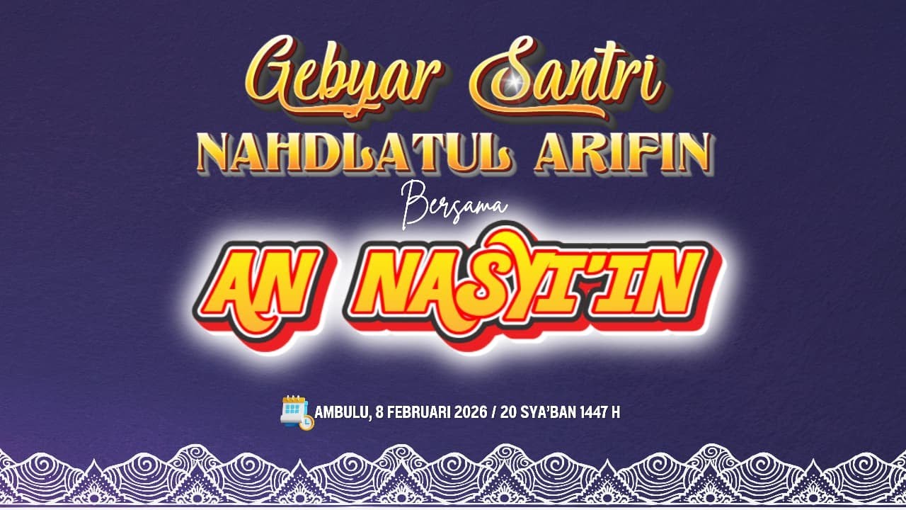 🔴(LIVE) GEBYAR SANTRI NAHDLATUL ARIFIN BERSAMA GAMBUS AN NASYI'IN