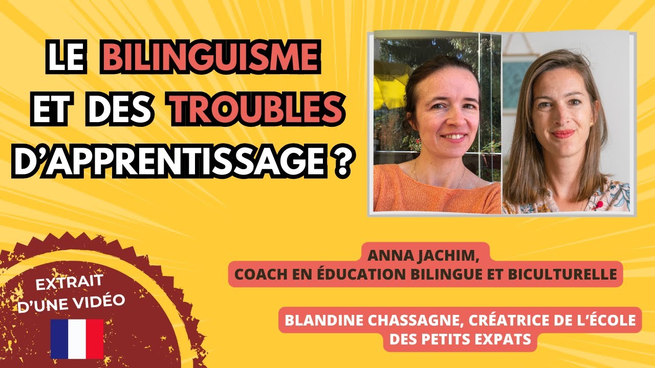 🌍🇫🇷 Le BILINGUISME peut-il provoquer des TROUBLES d'apprentissage? #bilingue