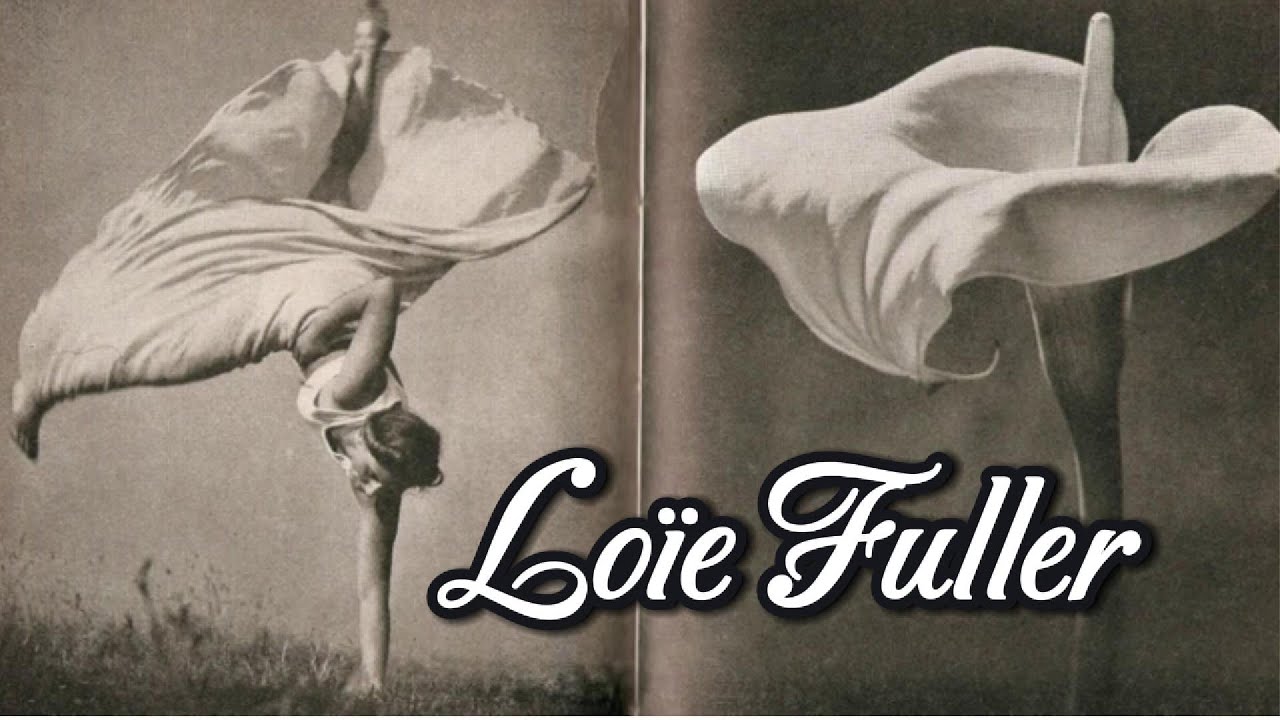 Loïe Fuller: The Woman Who Made Light Dance 