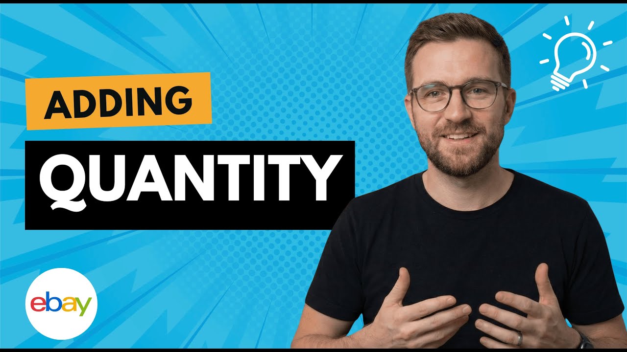 How to Add Quantity on Ebay Listing [2025 Guide]