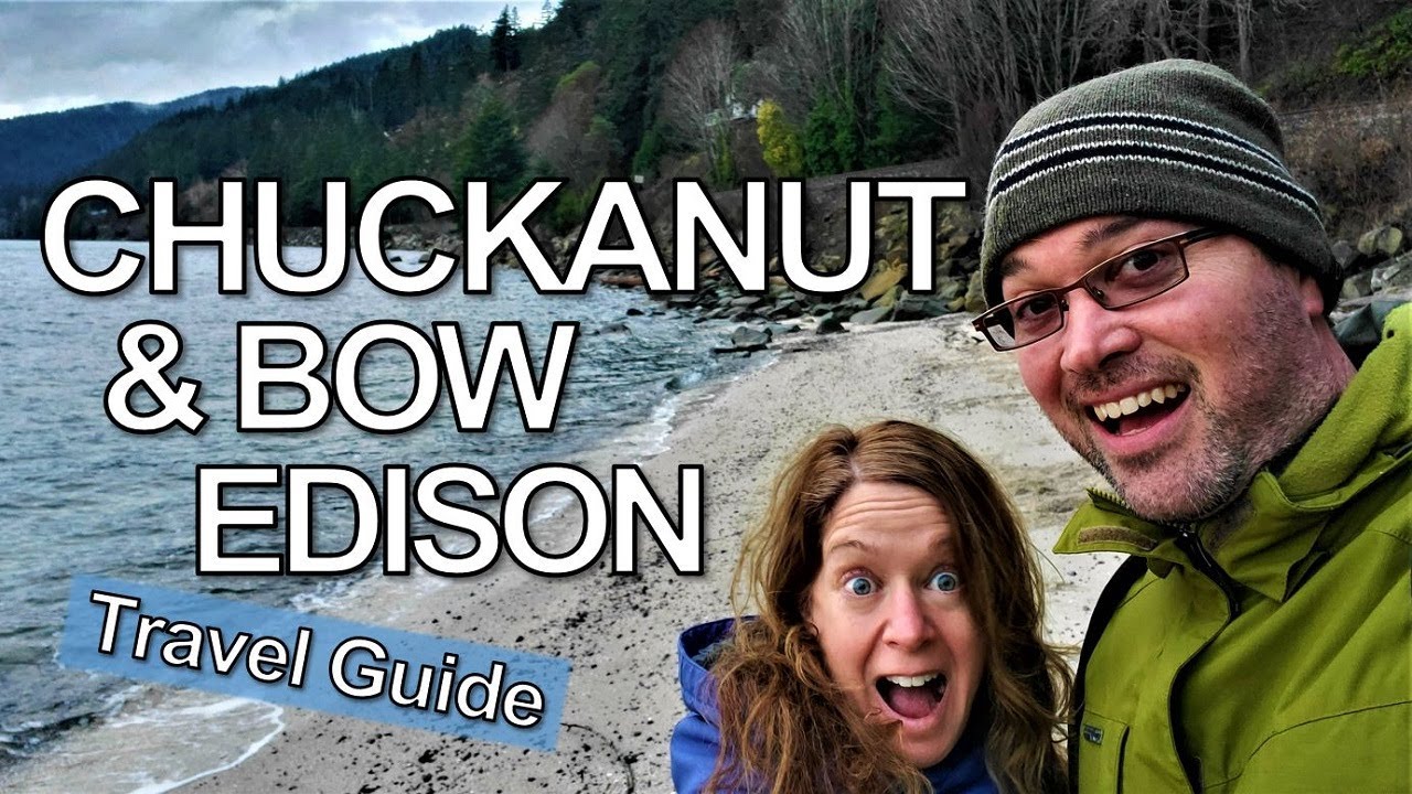 Chuckanut & Bow Edison Washington Travel Guide