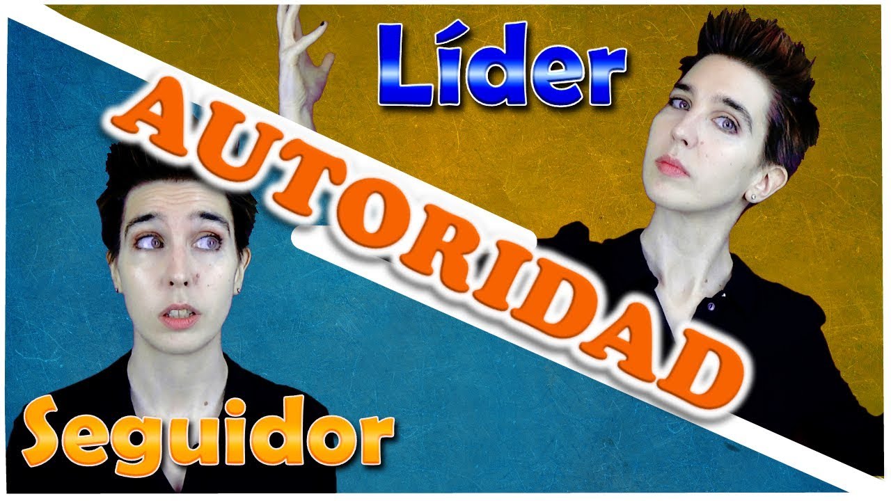 ➤ C&oacute;mo Tener AUTORIDAD y ejercer un BUEN LIDERAZGO