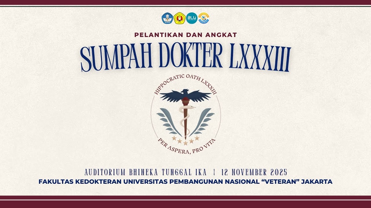 🔴LIVE SIDANG TERBUKA SENAT FK UPN "VETERAN" JAKARTA ACARA PELANTIKAN  & ANGKAT SUMPAH DOKTER LXXXIII
